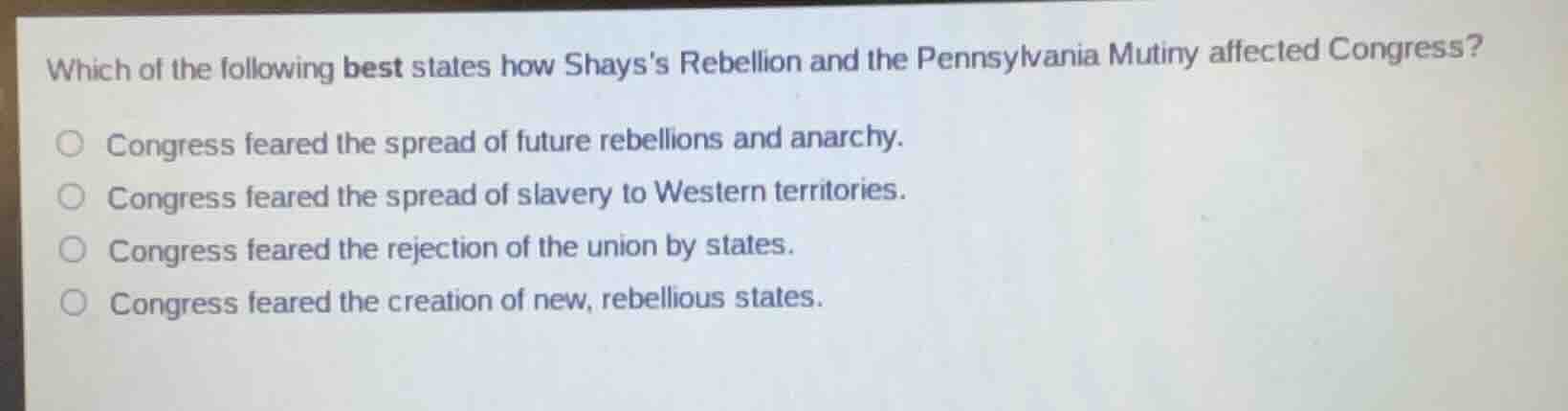 which of the following best states how shayss rebellion and the pennsyl…