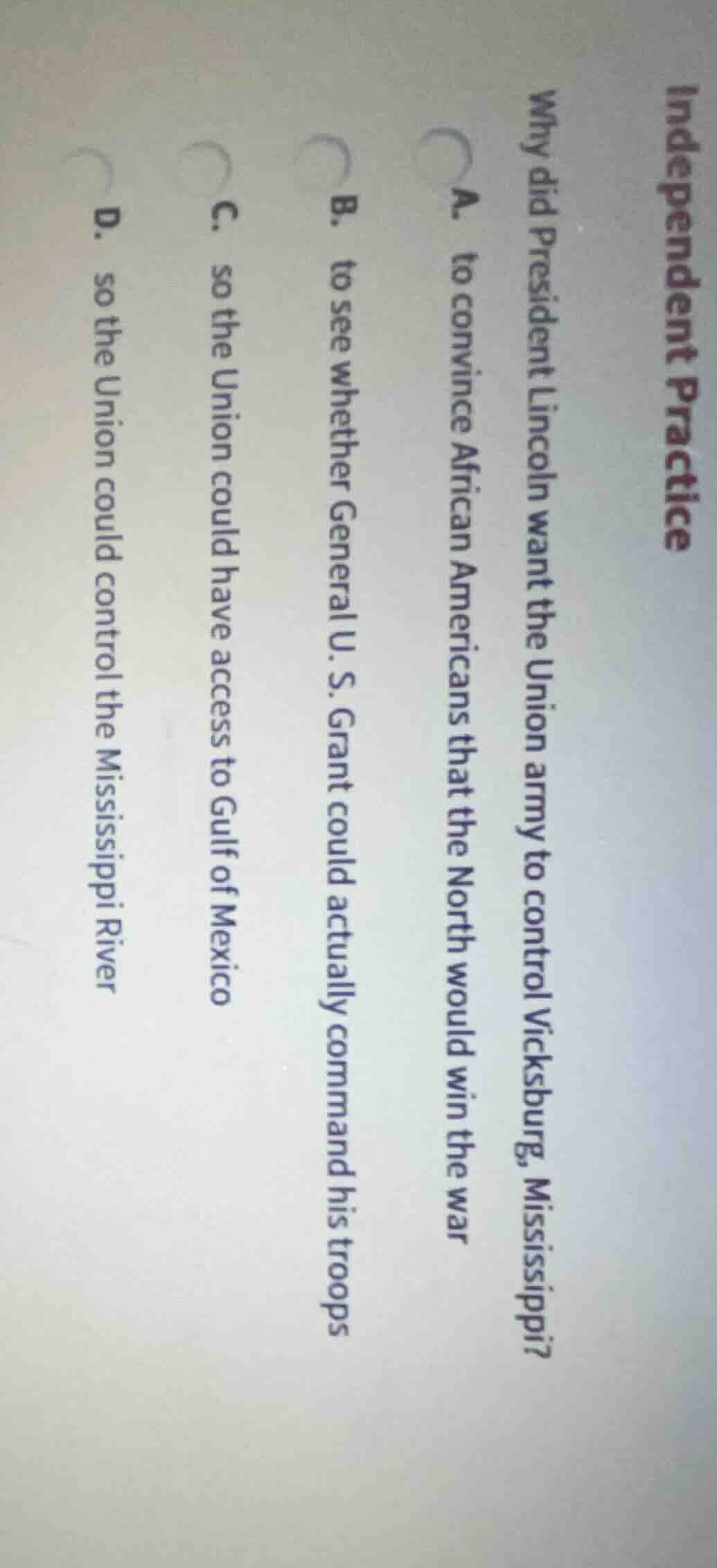 independent practice why did president lincoln want the union army to c…
