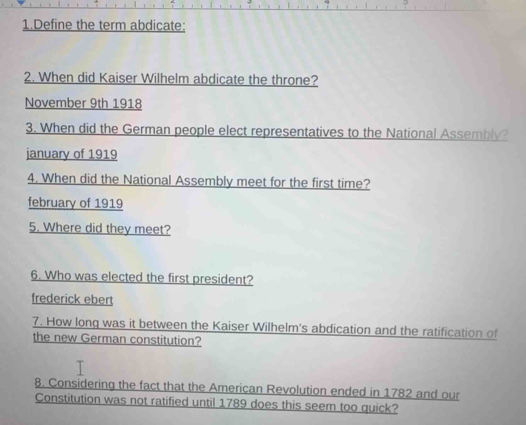 1.define the term abdicate: 2. when did kaiser wilhelm abdicate the thr…