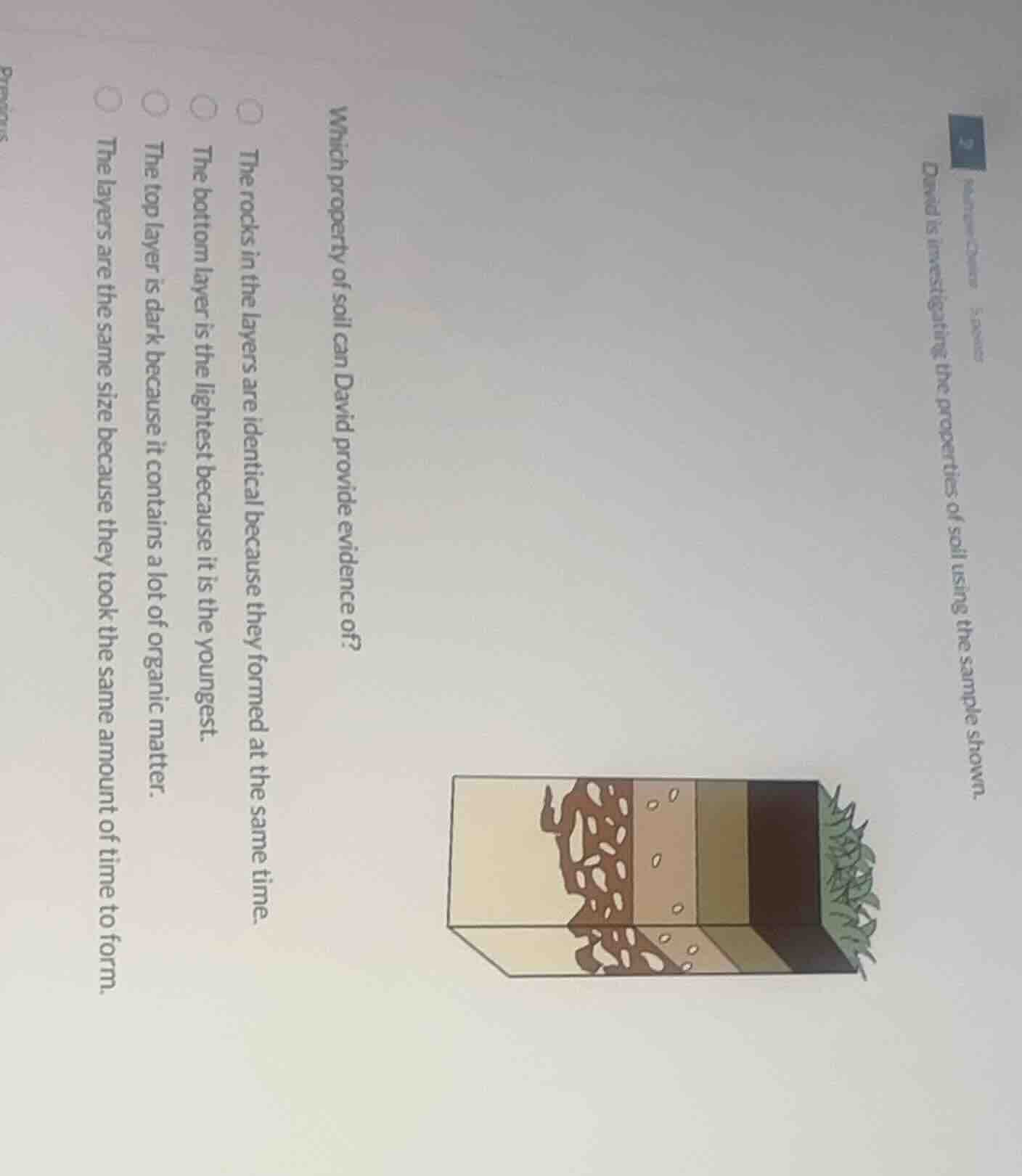 2 david is investigating the properties of soil using the sample shown.…