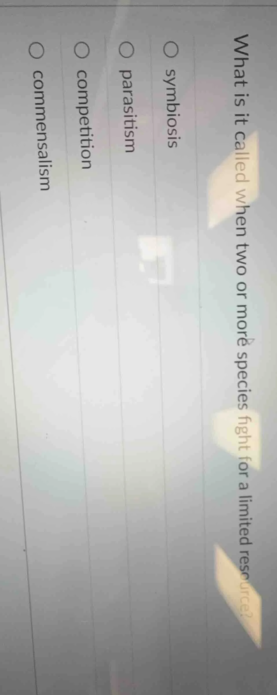 what is it called when two or more species fight for a limited resource…