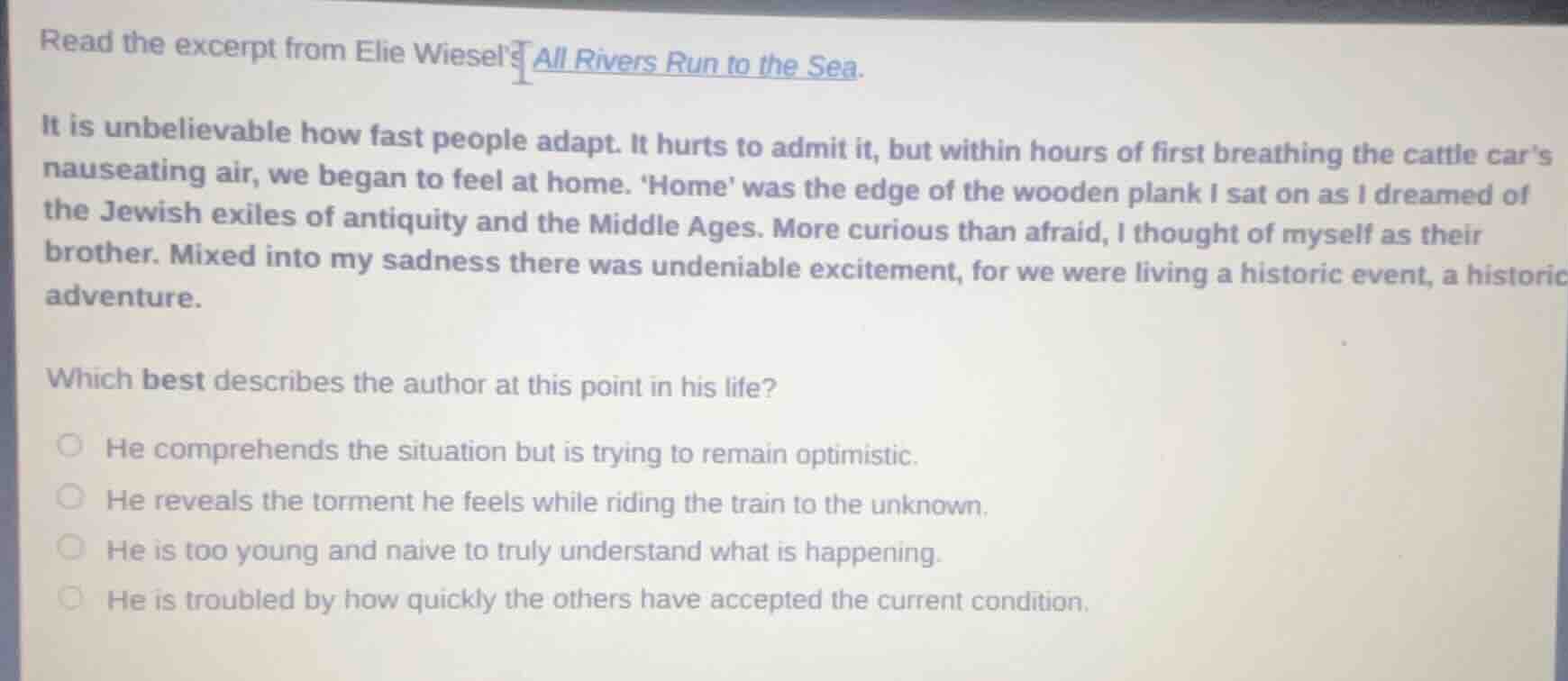 read the excerpt from elie wiesels all rivers run to the sea. it is unb…