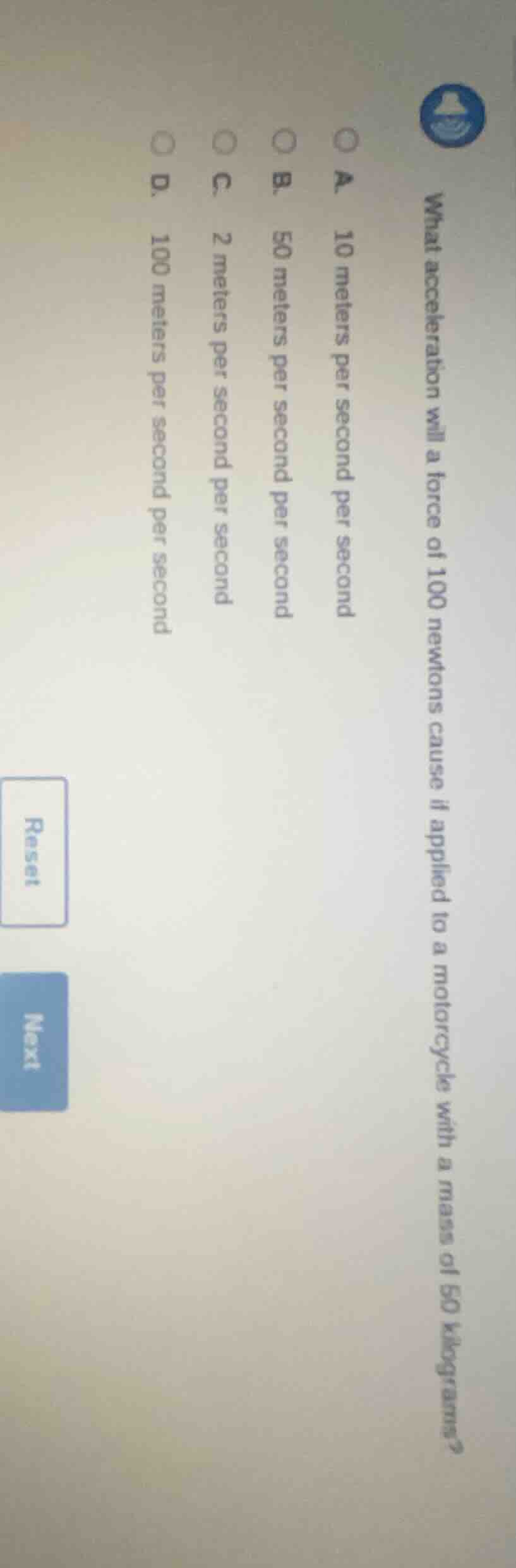 what acceleration will a force of 100 newtons cause if applied to a mot…