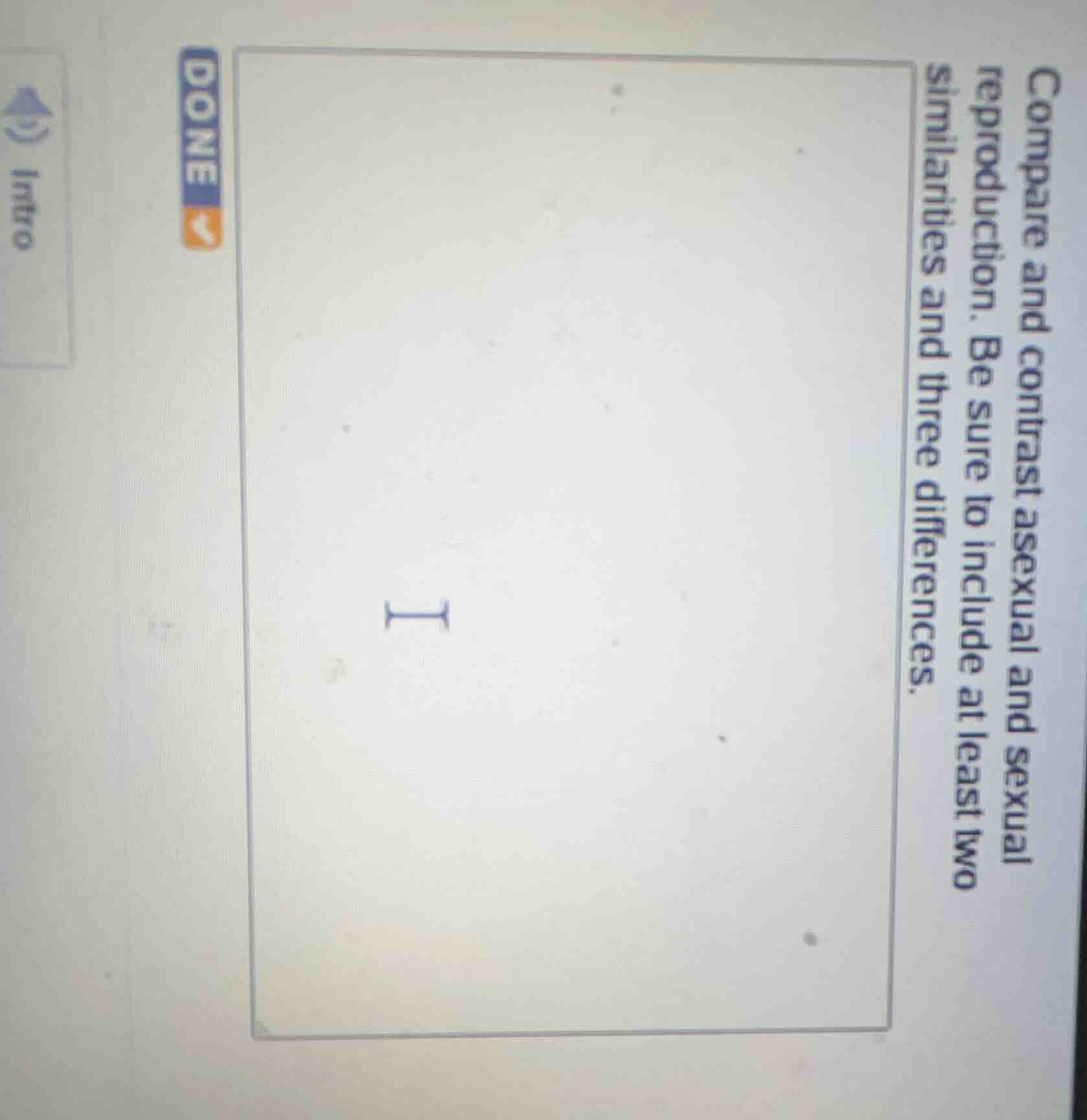 compare and contrast asexual and sexual reproduction. be sure to includ…