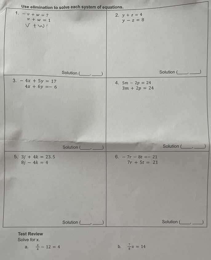 use elimination to solve each system of equations. 1. $-v + w = 7$ $v +…
