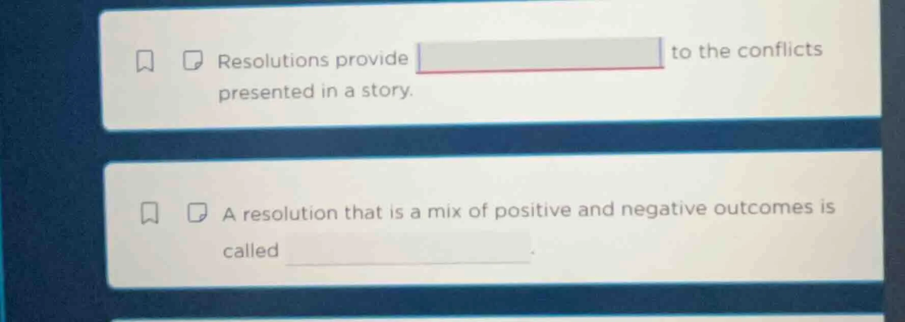 resolutions provide to the conflicts presented in a story. a resolution…