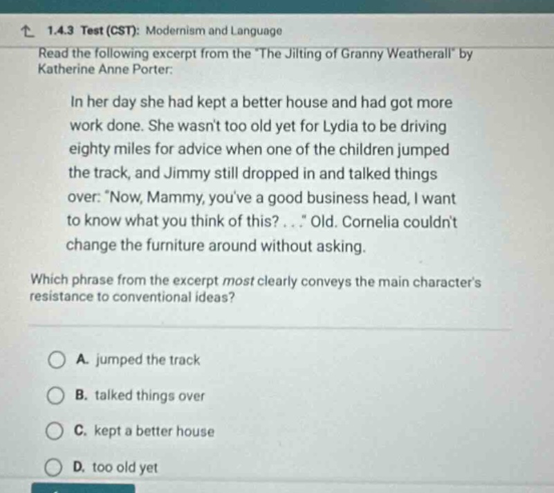 1.4.3 test (cst): modernism and language read the following excerpt fro…