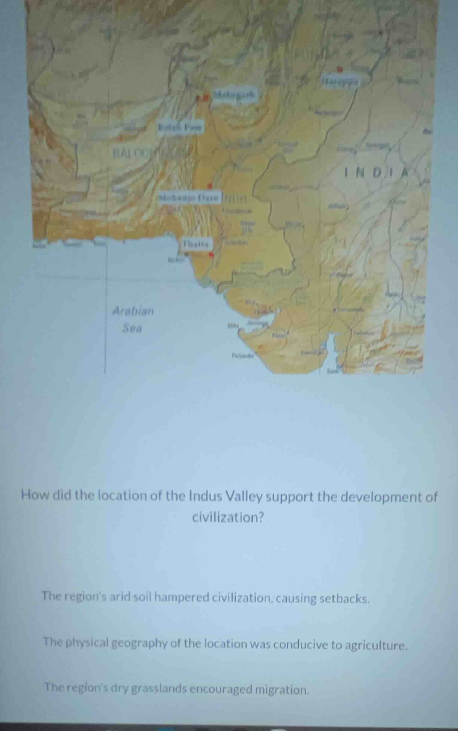 how did the location of the indus valley support the development of civ…
