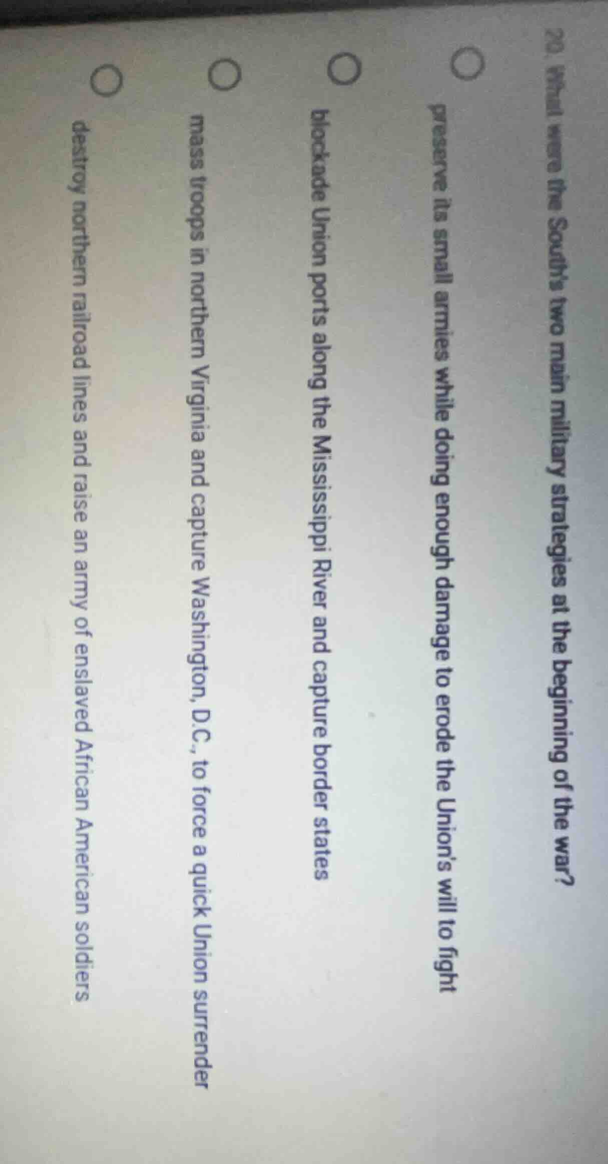 20. what were the souths two main military strategies at the beginning …