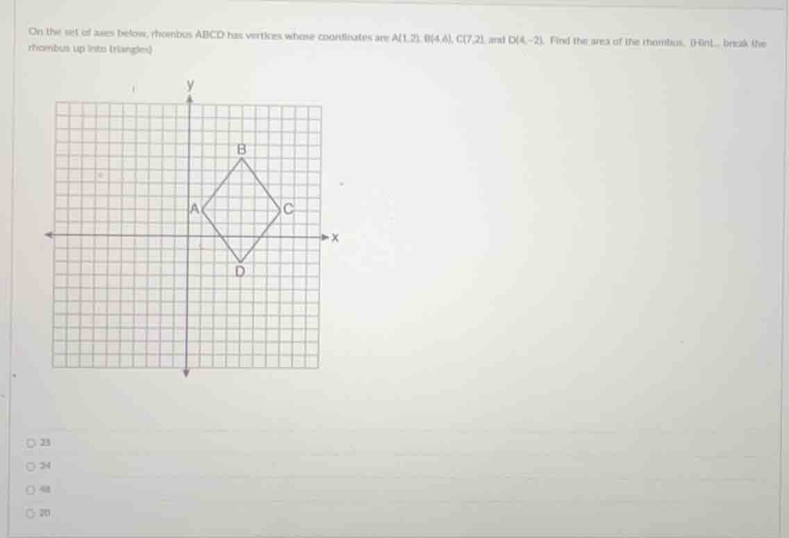on the set of axes below, rhombus abcd has vertices whose coordinates a…