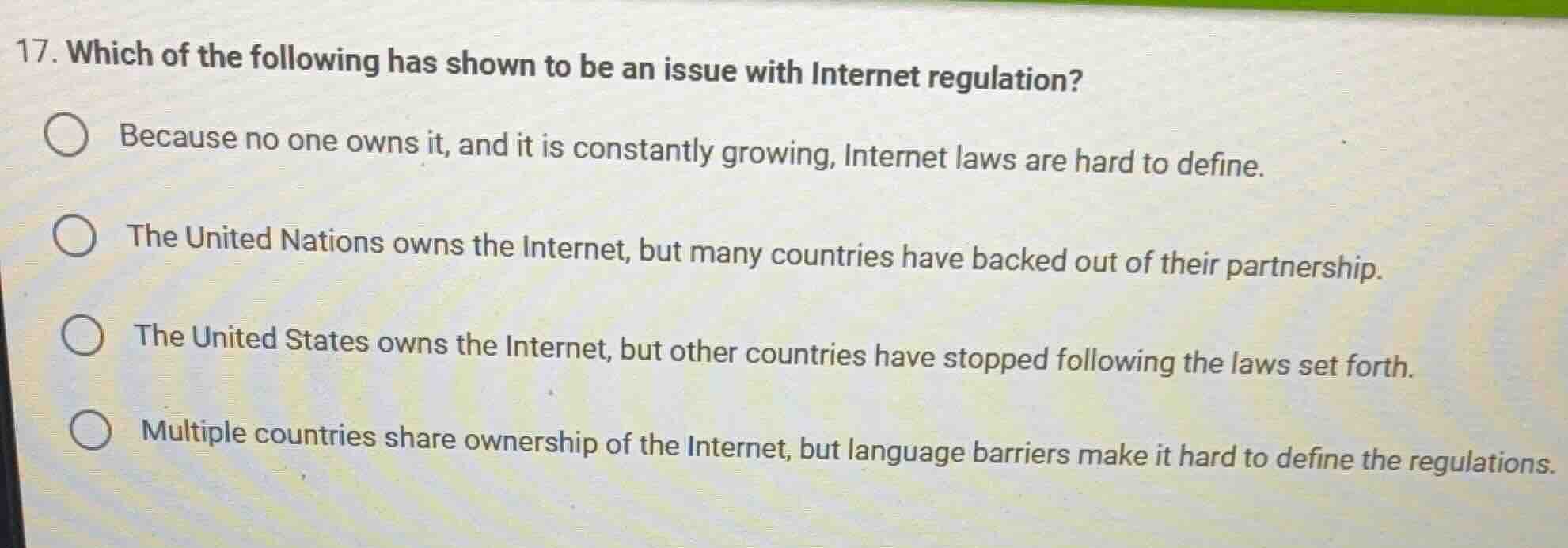 17. which of the following has shown to be an issue with internet regul…