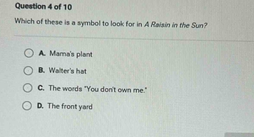 question 4 of 10 which of these is a symbol to look for in a raisin in …