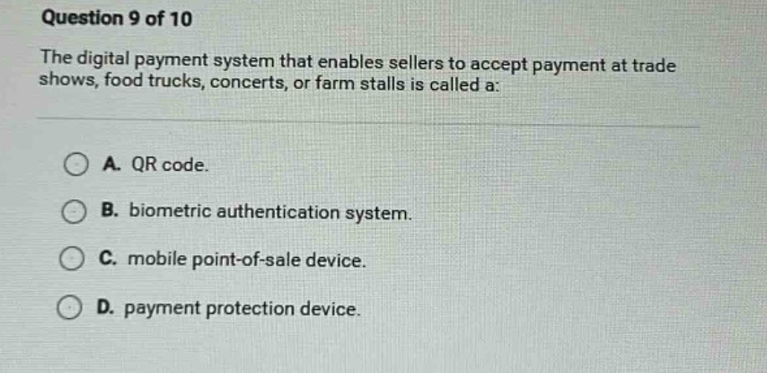 question 9 of 10 the digital payment system that enables sellers to acc…