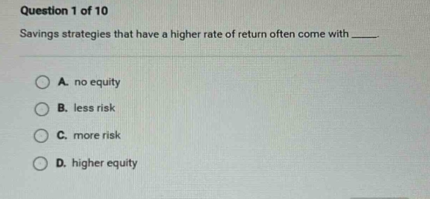 question 1 of 10 savings strategies that have a higher rate of return o…