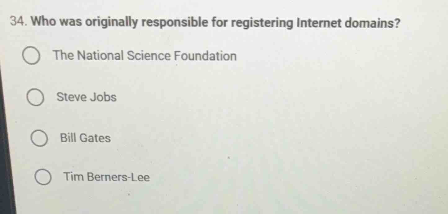 34. who was originally responsible for registering internet domains? th…