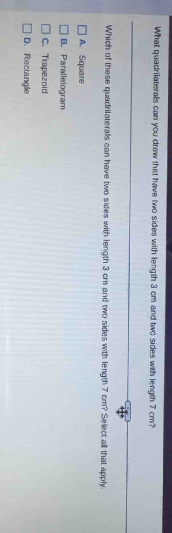what quadrilaterals can you draw that have two sides with length 3 cm a…