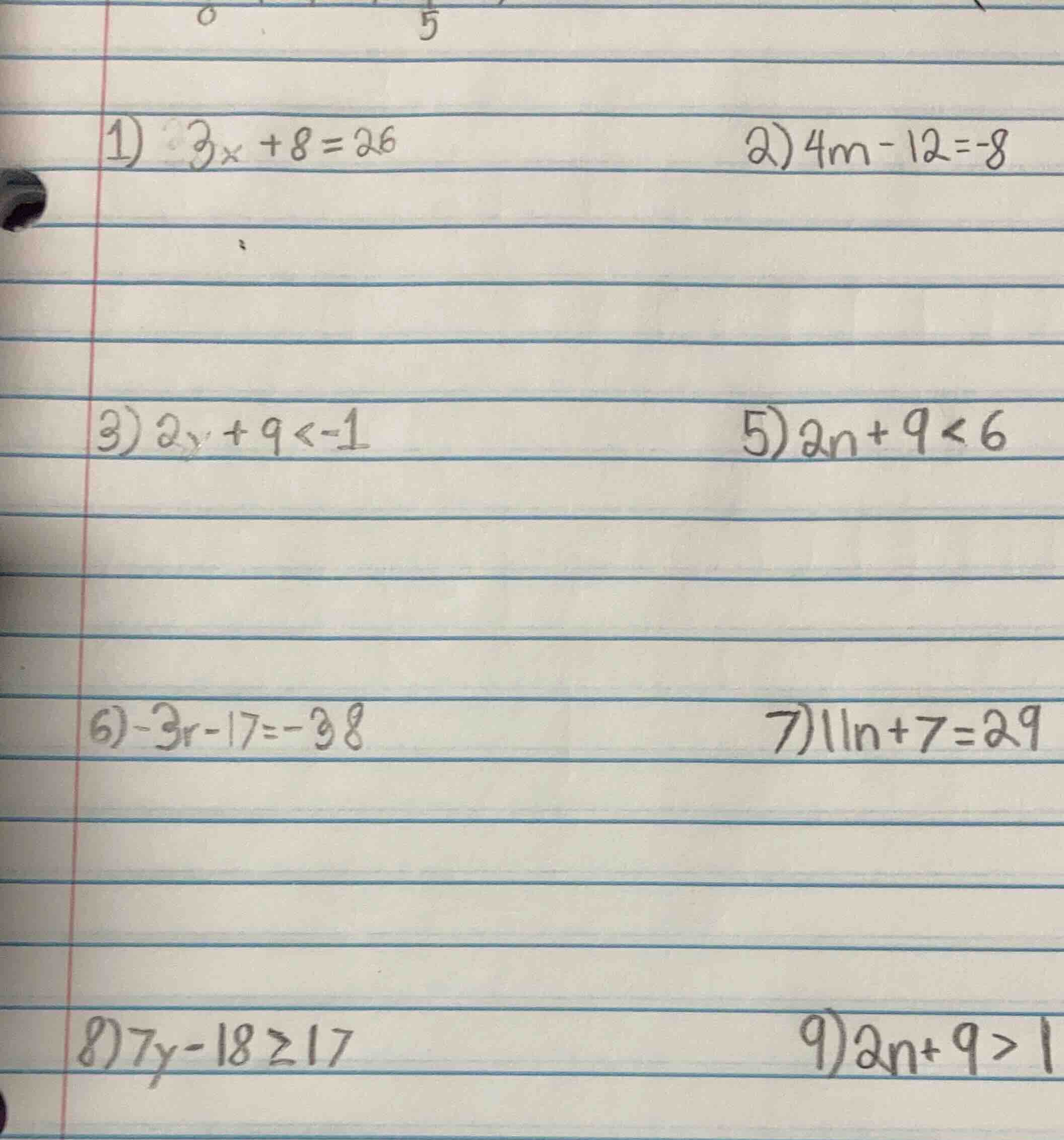 1) $3x + 8 = 26$ 2) $4m - 12 = -8$ 3) $2y + 9 < -1$ 5) $2n + 9 < 6$ 6) …