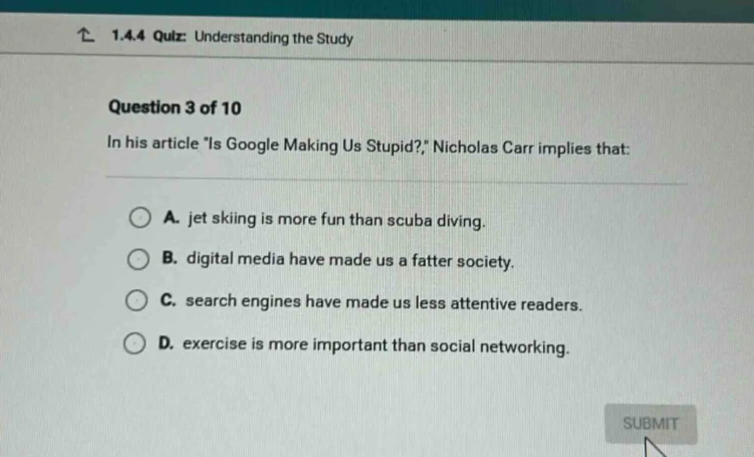 1.4.4 quiz: understanding the study question 3 of 10 in his article \is…