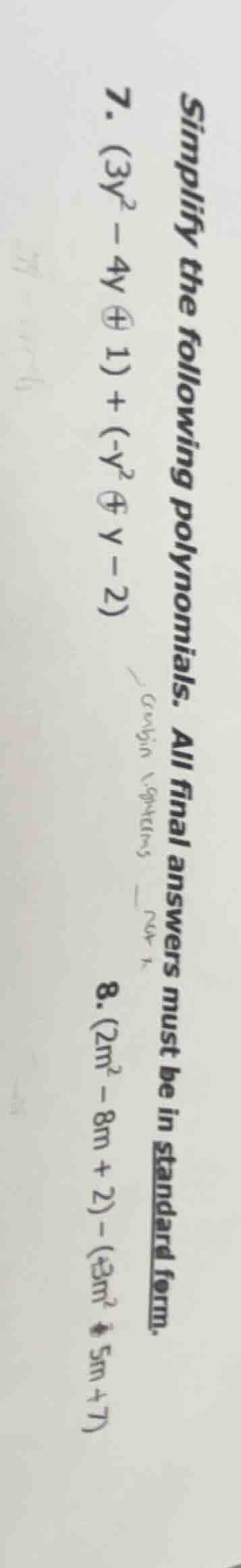 simplify the following polynomials. all final answers must be in standa…