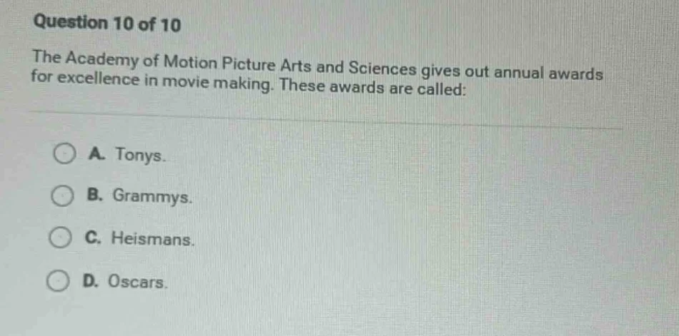 question 10 of 10 the academy of motion picture arts and sciences gives…