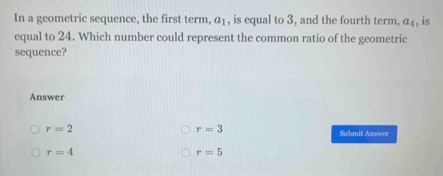in a geometric sequence, the first term, $a_1$, is equal to 3, and the …