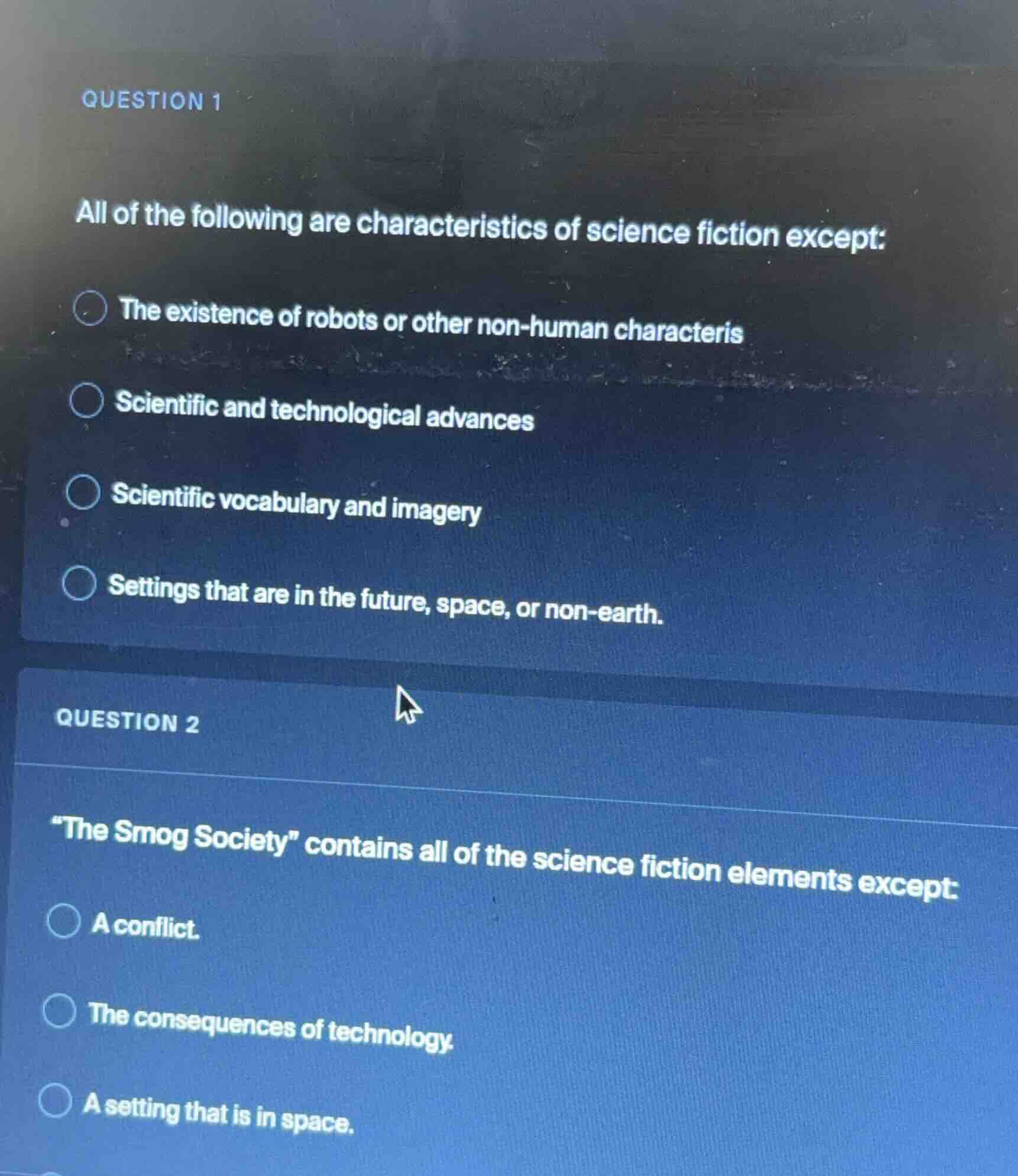 question 1 all of the following are characteristics of science fiction …