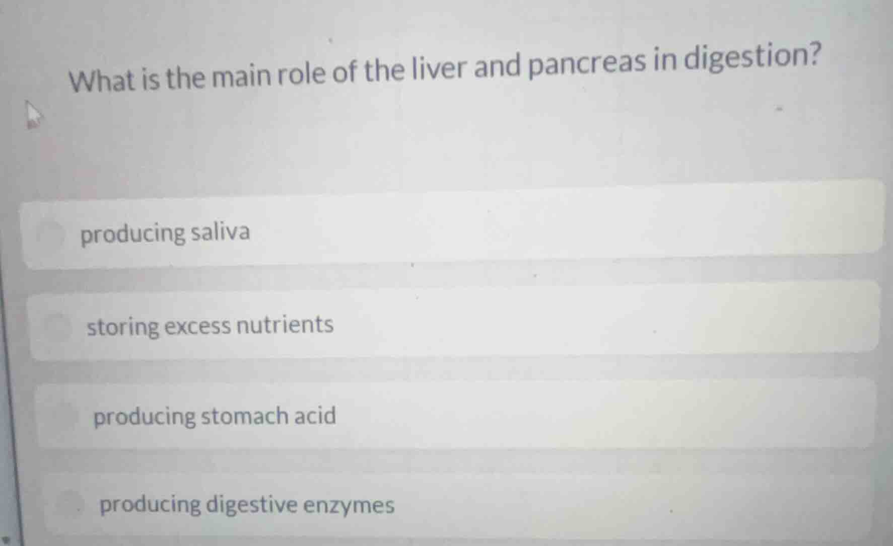 what is the main role of the liver and pancreas in digestion?producing …