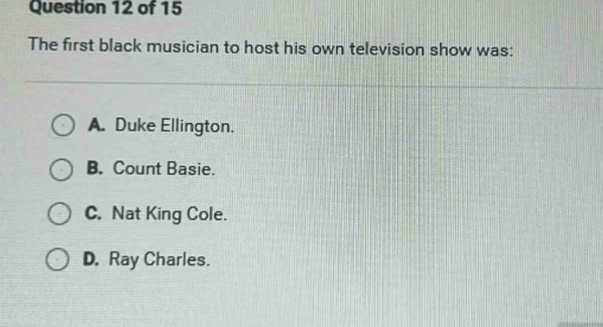 question 12 of 15 the first black musician to host his own television s…