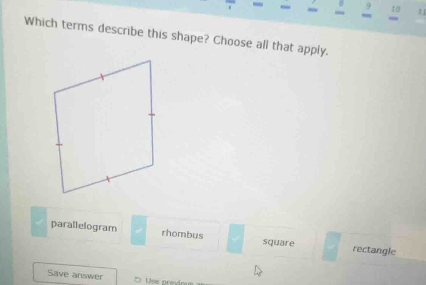 which terms describe this shape? choose all that apply. parallelogram r…