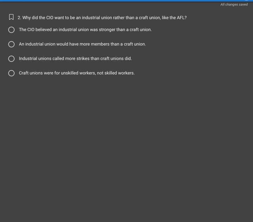 2. why did the cio want to be an industrial union rather than a craft u…