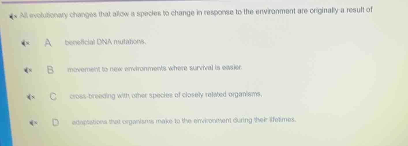 all evolutionary changes that allow a species to change in response to …