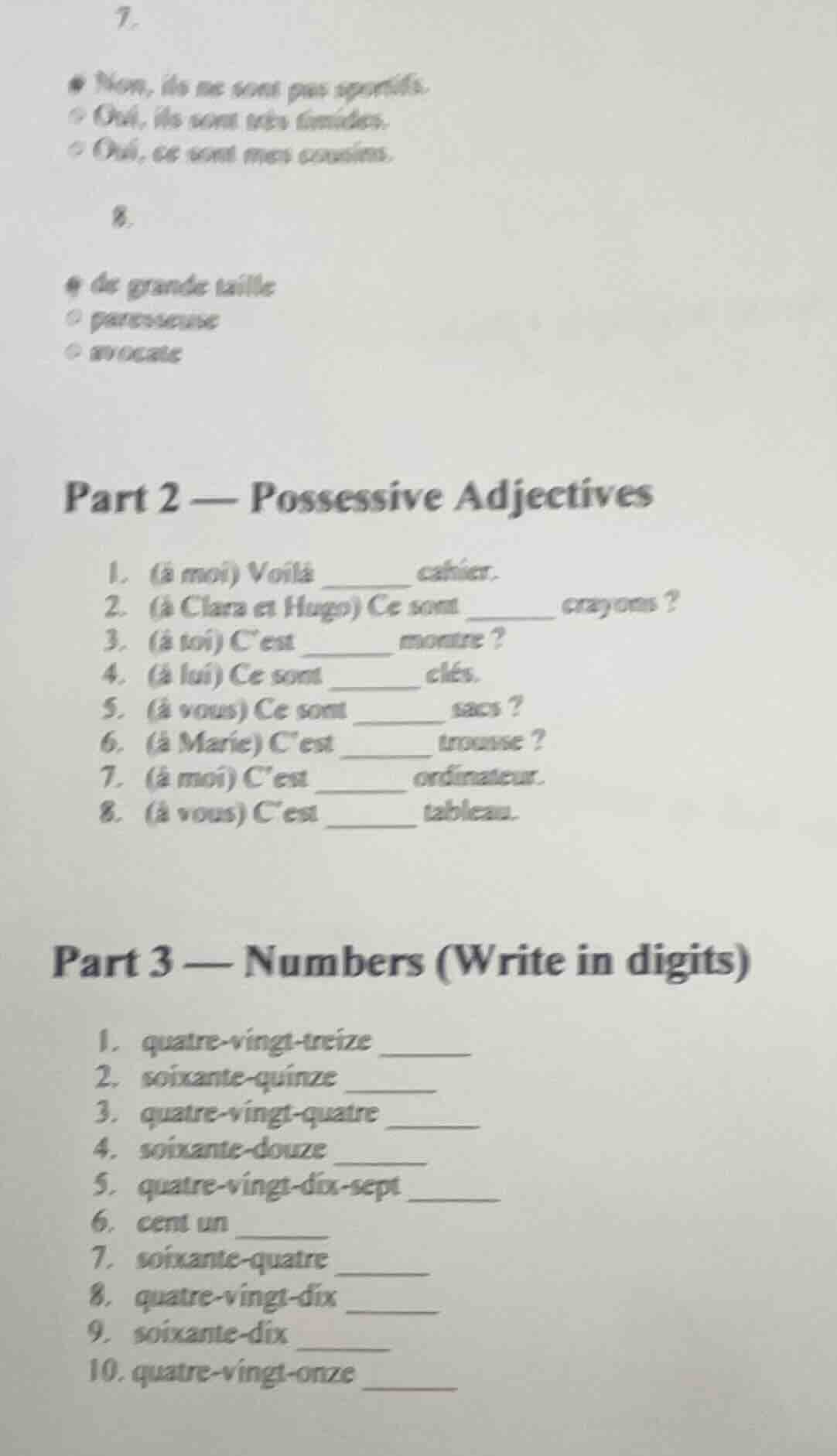 7.● non, ils ne sont pas sportifs.○ oui, ils sont très timides.○ oui, c…