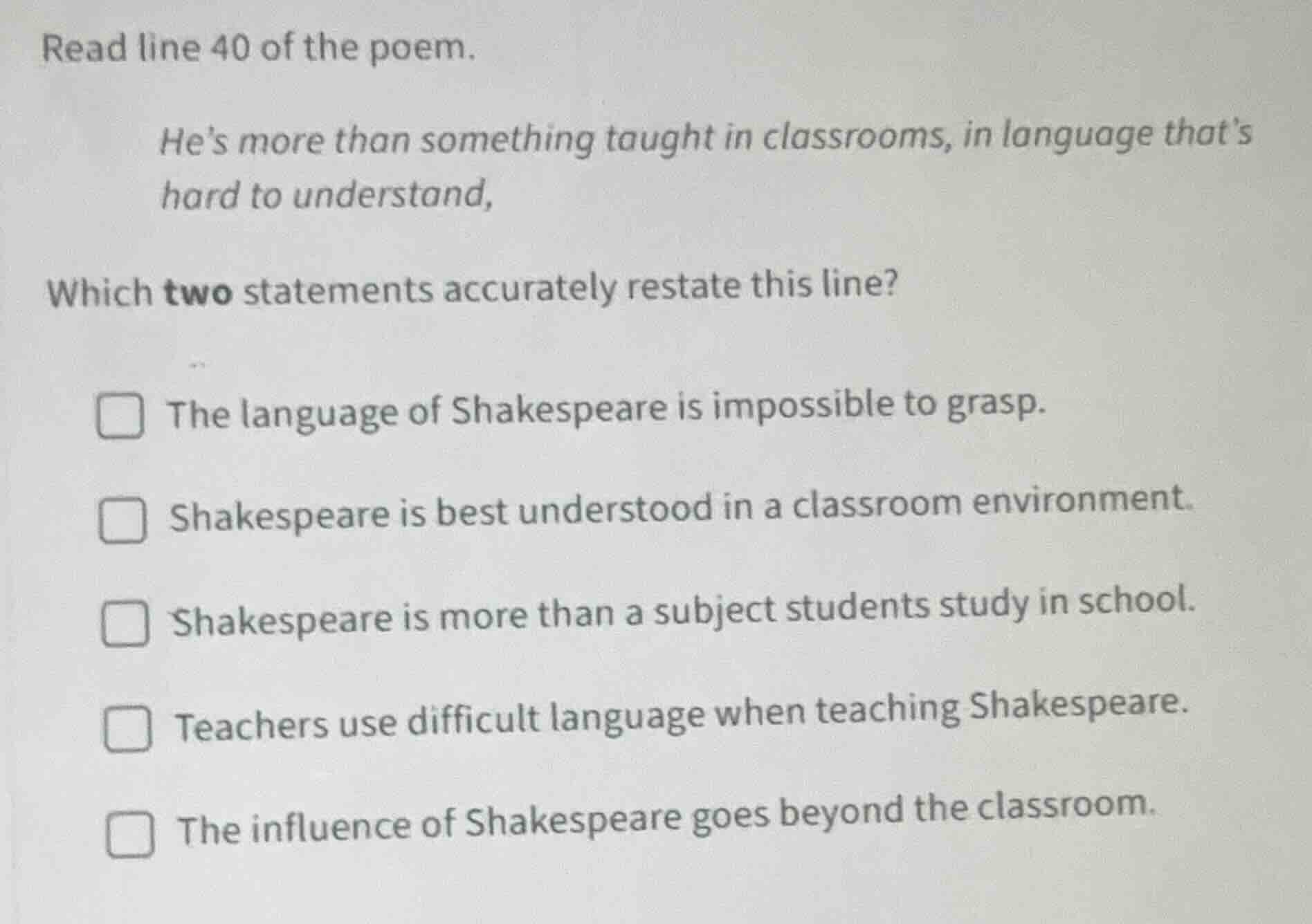 read line 40 of the poem. hes more than something taught in classrooms,…