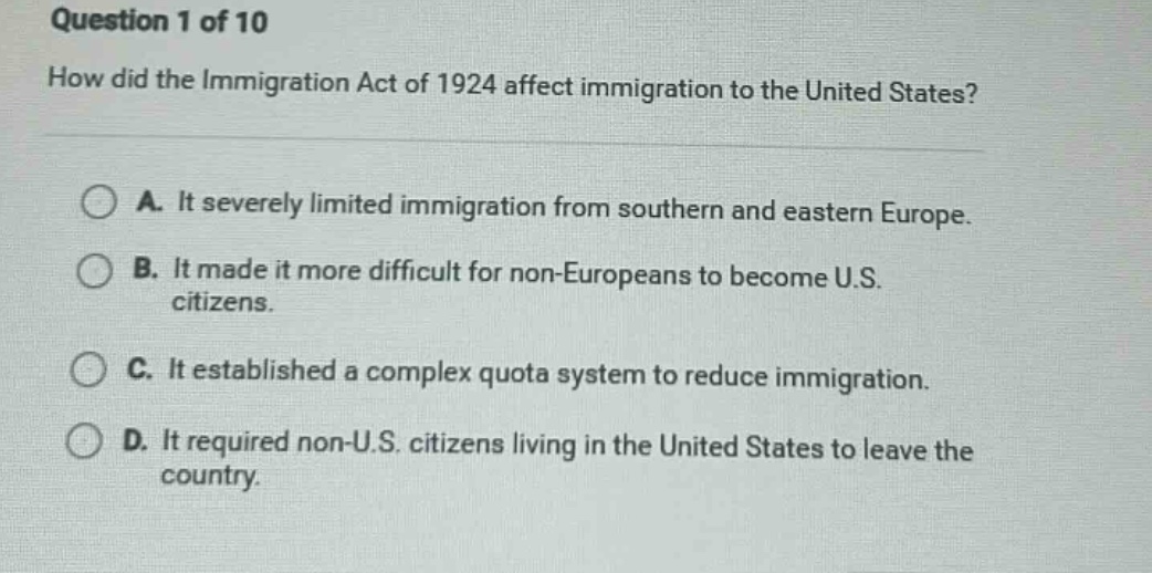 question 1 of 10 how did the immigration act of 1924 affect immigration…