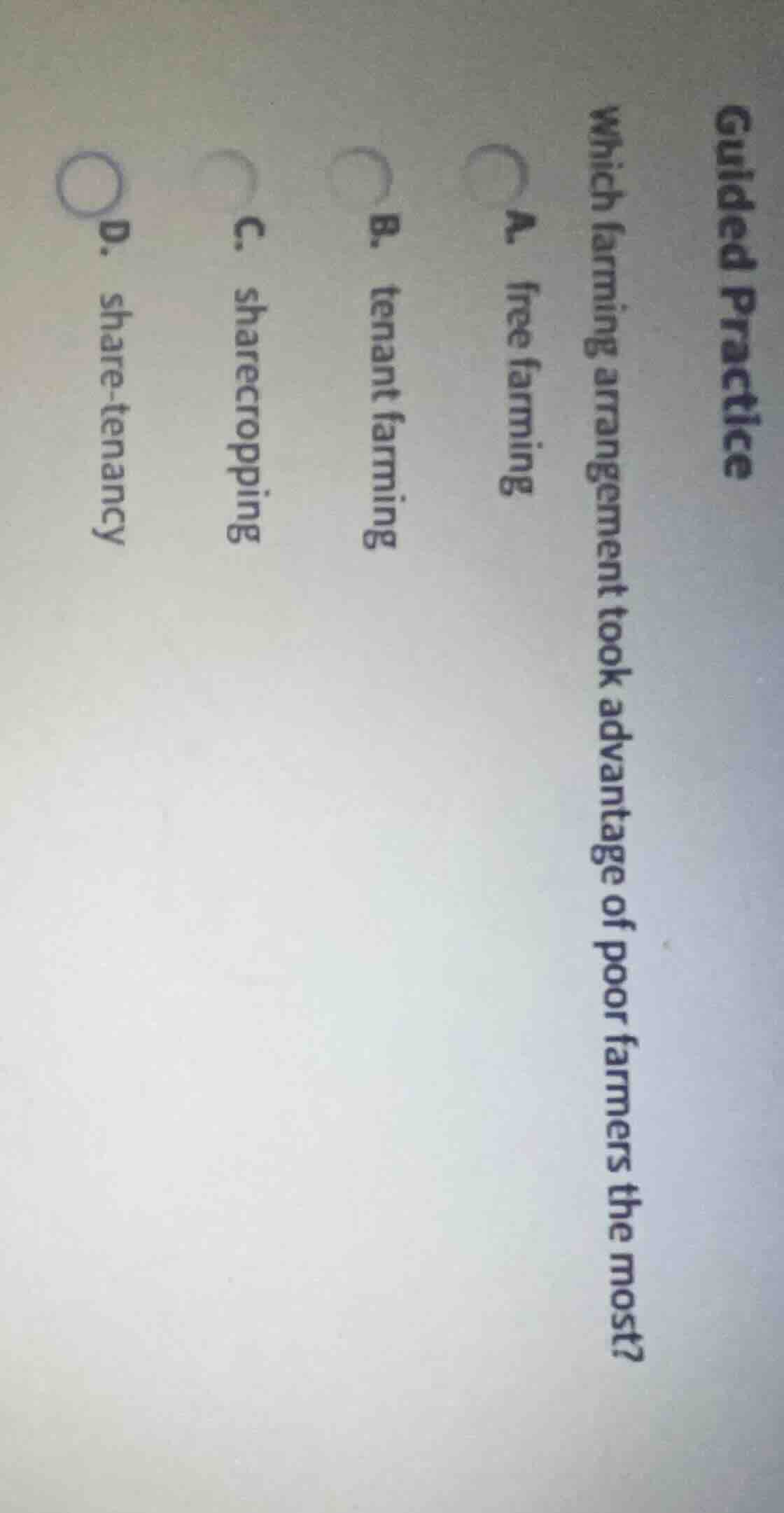 guided practice which farming arrangement took advantage of poor farmer…