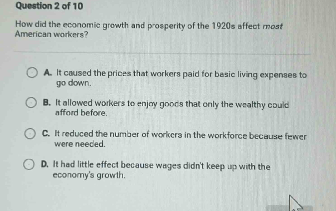 question 2 of 10 how did the economic growth and prosperity of the 1920…