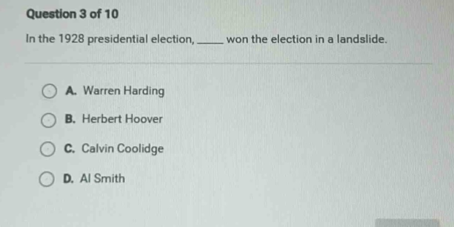 question 3 of 10 in the 1928 presidential election, ______ won the elec…