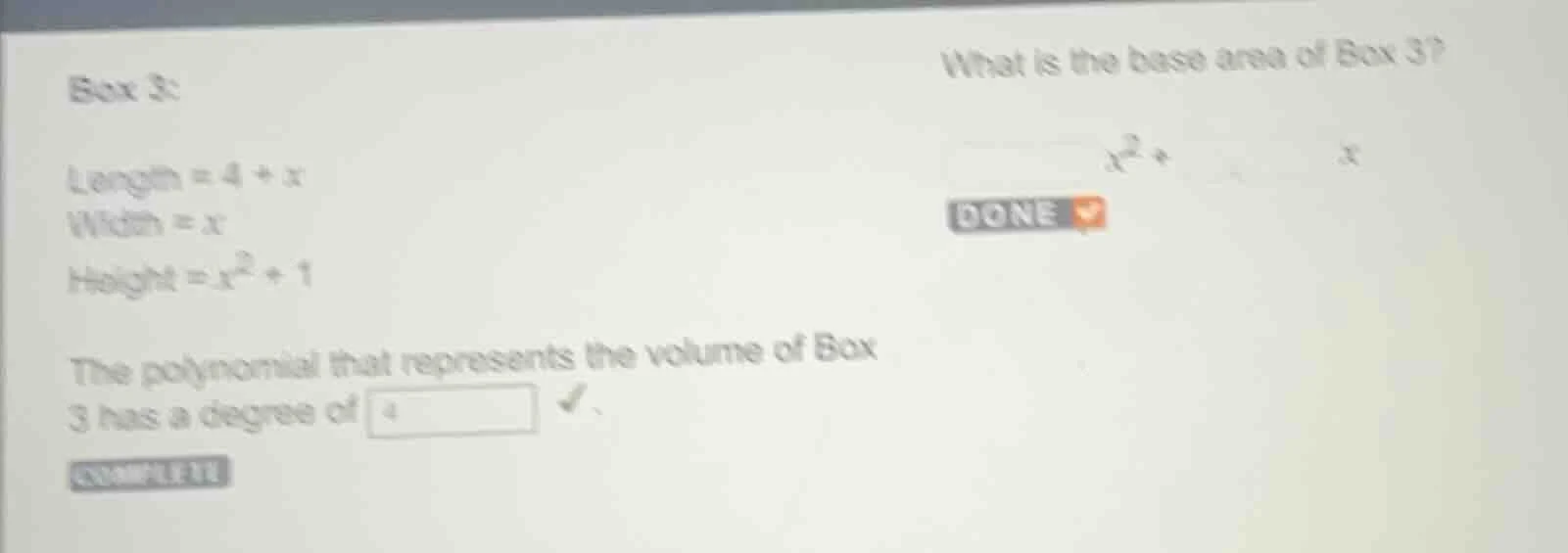 box 3: length = $4 + x$ width = $x$ height = $x^2 + 1$ what is the base…