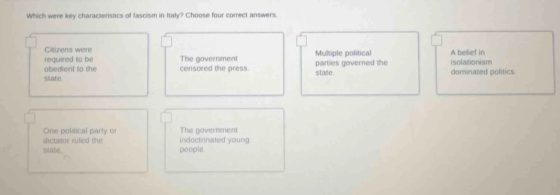 which were key characteristics of fascism in italy? choose four correct…