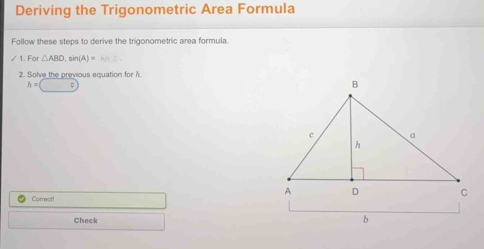 deriving the trigonometric area formula follow these steps to derive th…