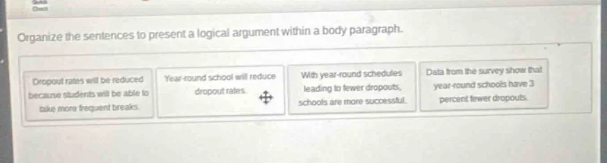 organize the sentences to present a logical argument within a body para…