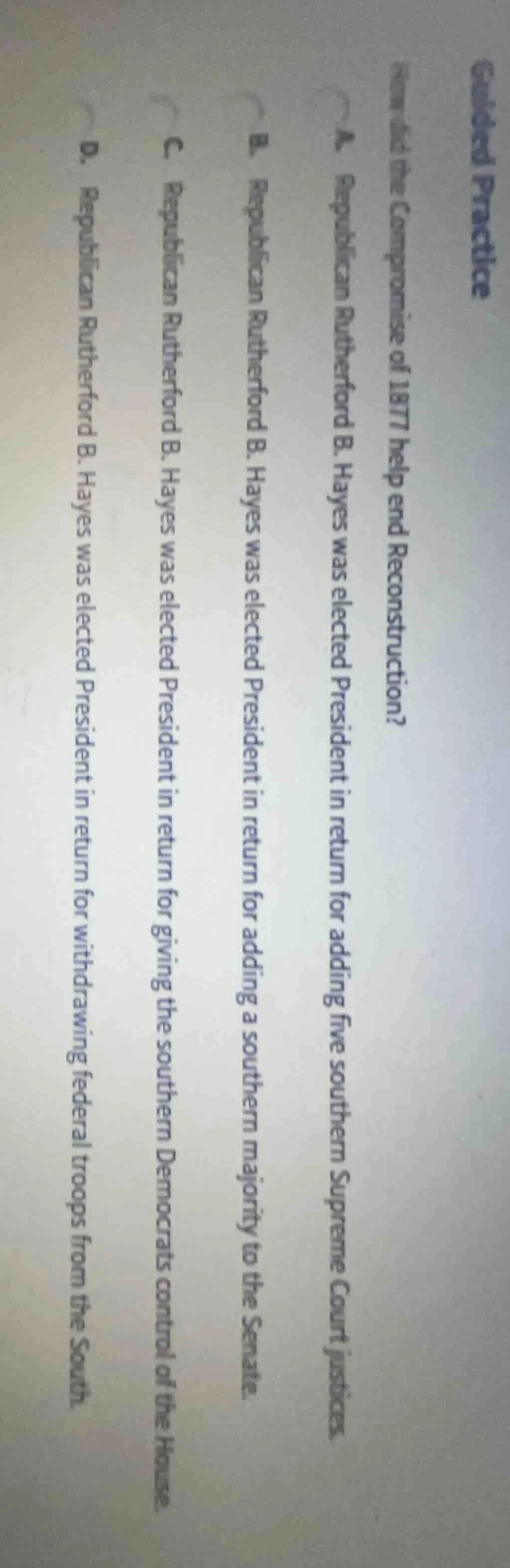 guided practice how did the compromise of 1877 help end reconstruction?…