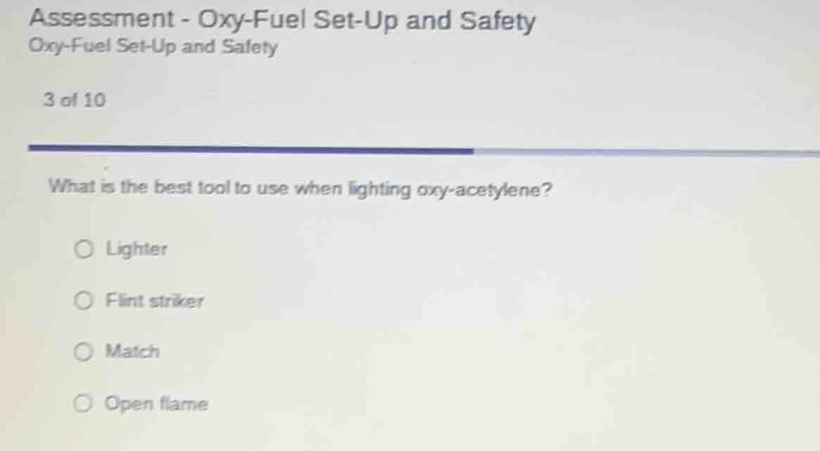 assessment - oxy-fuel set-up and safety oxy-fuel set-up and safety 3 of…