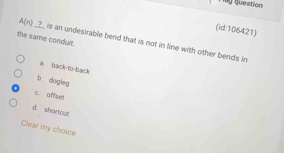 (id:106421) a(n) ? is an undesirable bend that is not in line with othe…