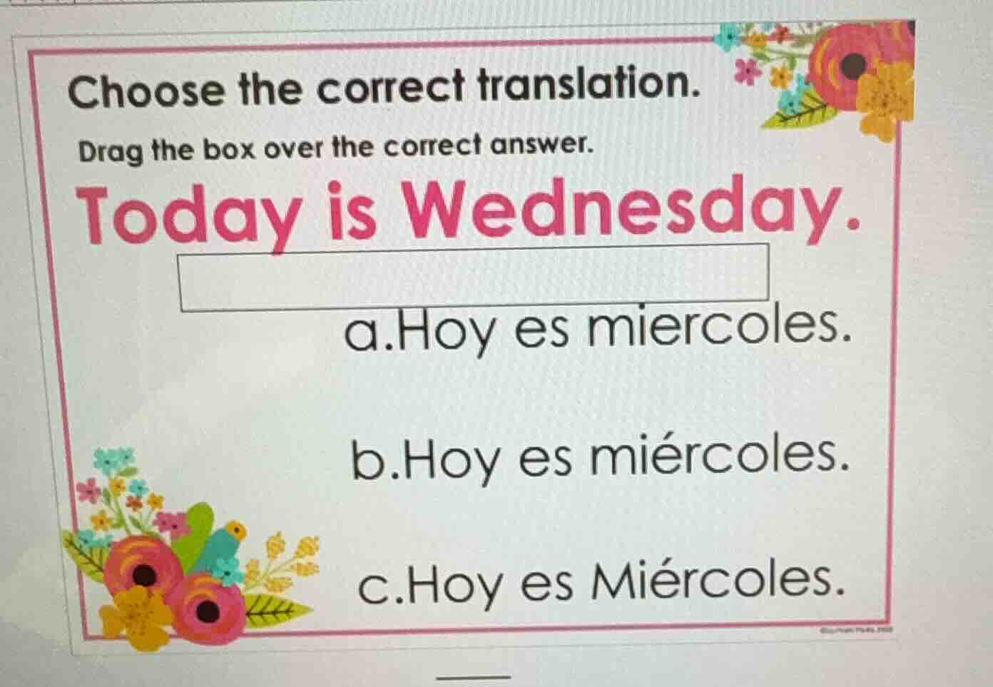 choose the correct translation. drag the box over the correct answer. t…