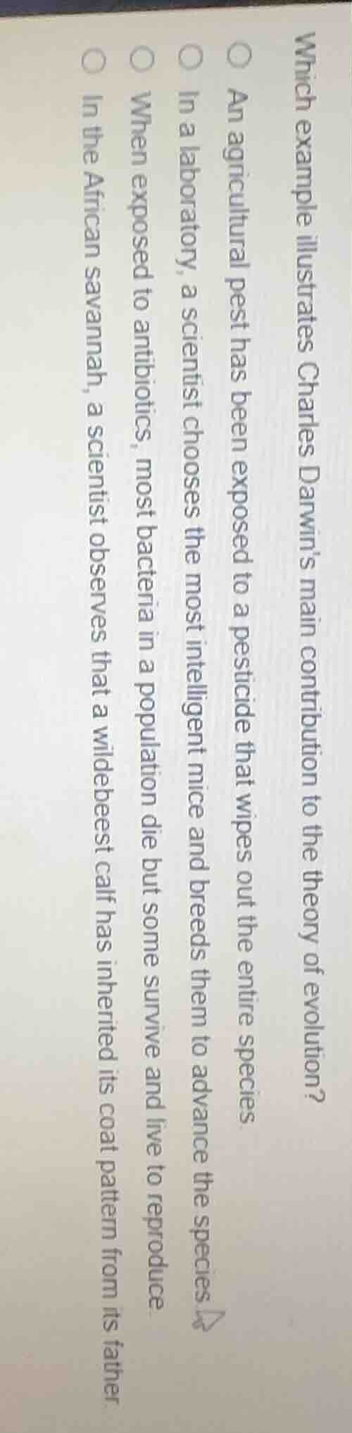 which example illustrates charles darwins main contribution to the theo…