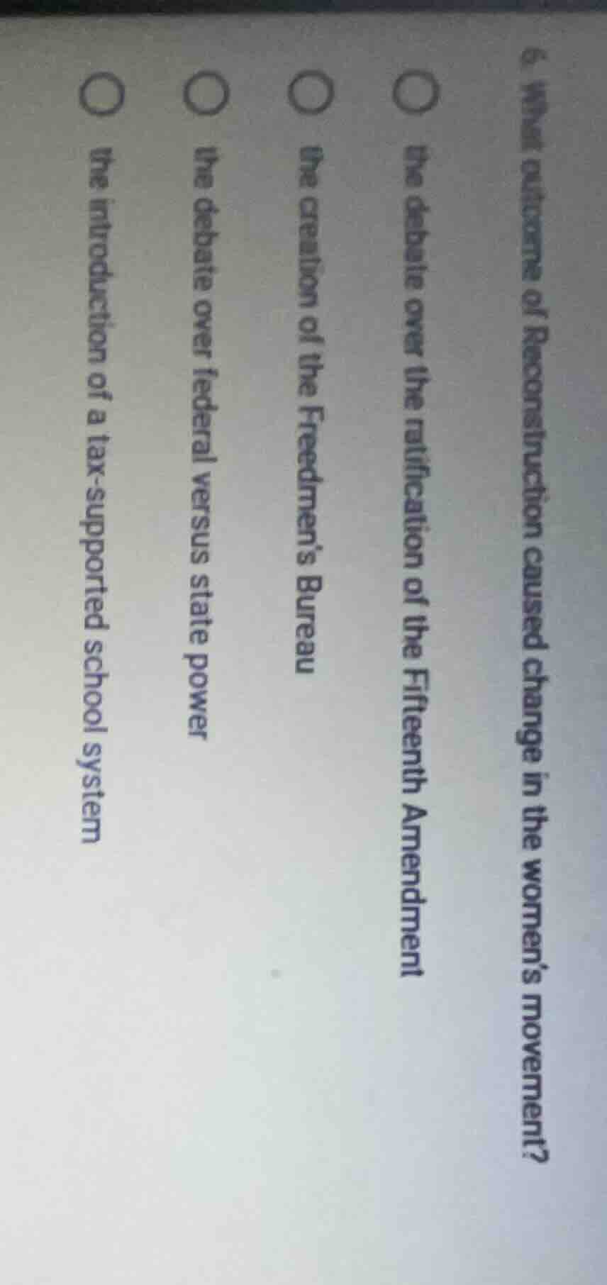 6. what outcome of reconstruction caused change in the womens movement?…