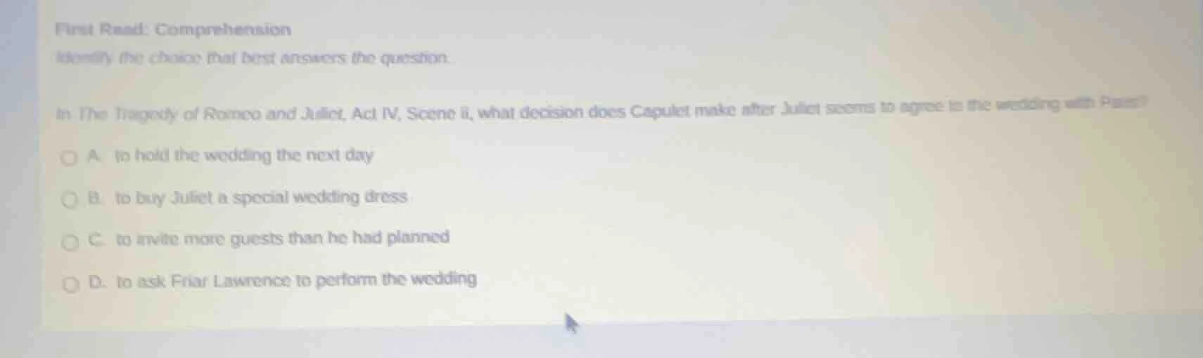 first read: comprehension identify the choice that best answers the que…