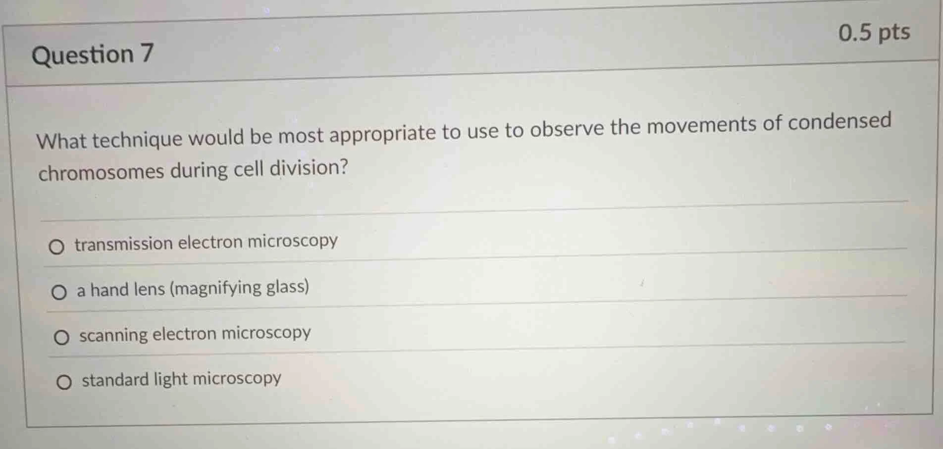 question 7 0.5 pts what technique would be most appropriate to use to o…
