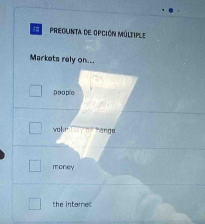 pregunta de opción múltiple markets rely on... people voluntary exchang…